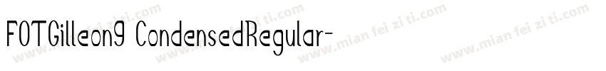 FOTGilleon9 CondensedRegular字体转换